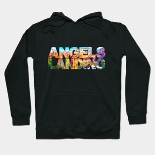 ANGELS LANDING Zion National Park - Utah USA Hoodie